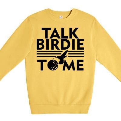 Talk Birdie To Me Premium Crewneck Sweatshirt