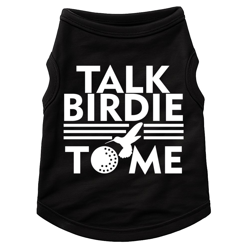 Talk Birdie To Me Doggie Tank