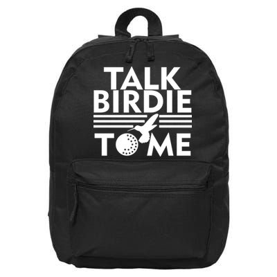Talk Birdie To Me 16 in Basic Backpack