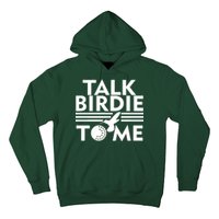 Talk Birdie To Me Hoodie