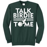 Talk Birdie To Me Sweatshirt