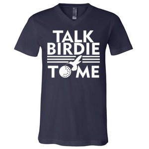 Talk Birdie To Me V-Neck T-Shirt