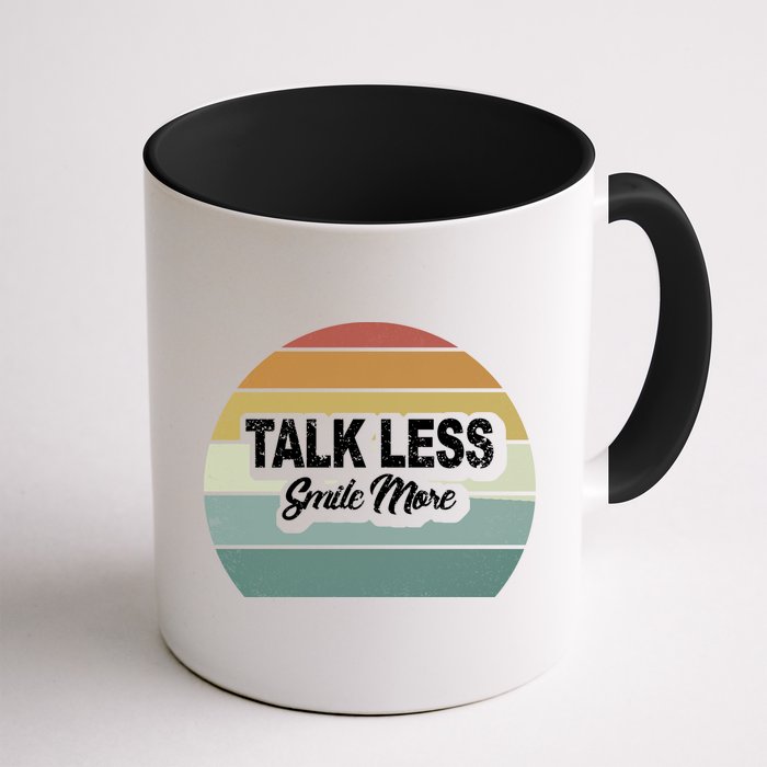 Talk Less Smile More Mug