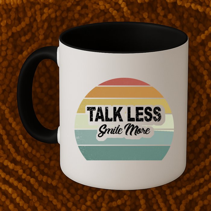 Talk Less Smile More Mug