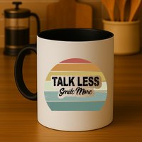 Talk Less Smile More Mug