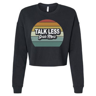 Talk Less Smile More Cropped Pullover Crew