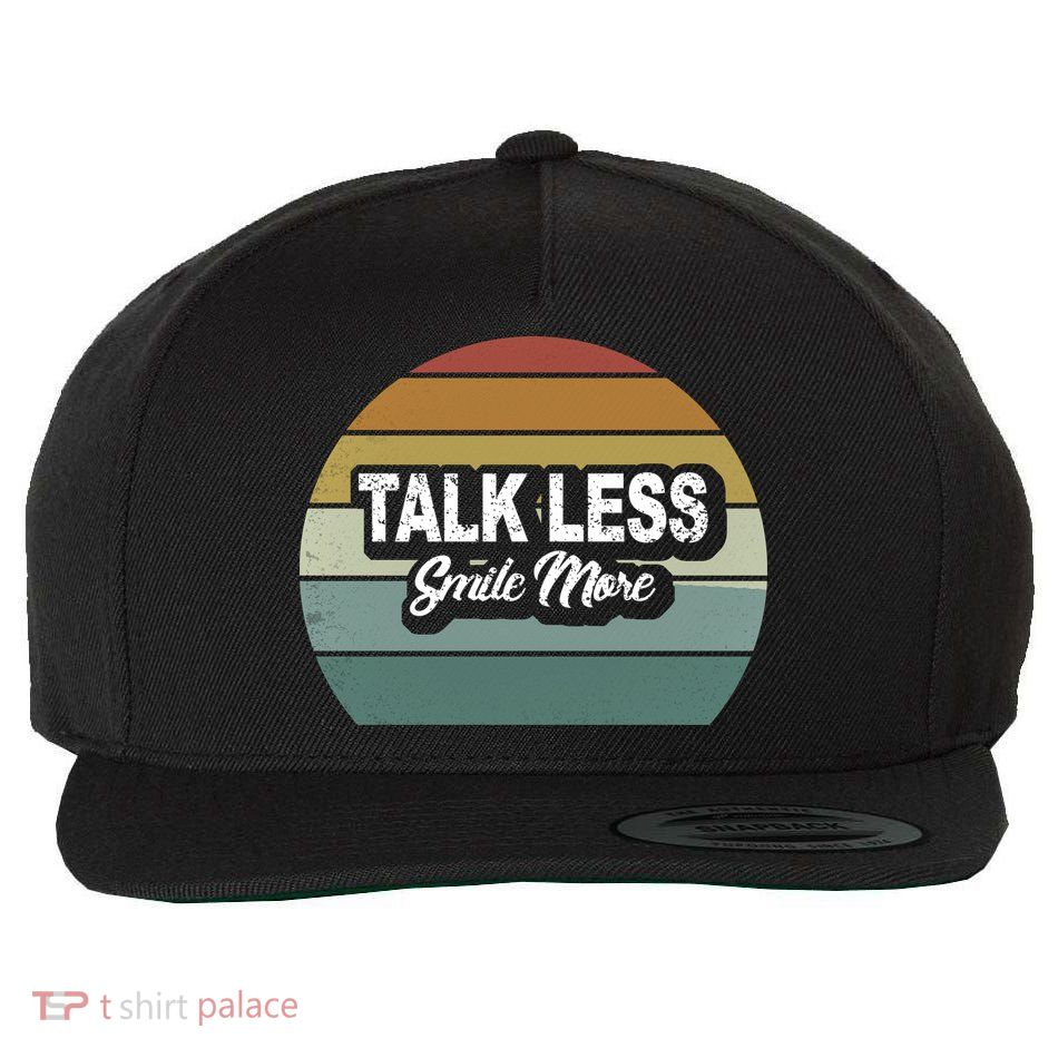 Talk Less Smile More Wool Snapback Cap