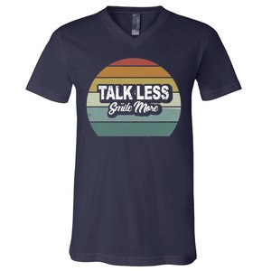 Talk Less Smile More V-Neck T-Shirt