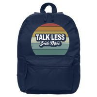 Talk Less Smile More 16 in Basic Backpack