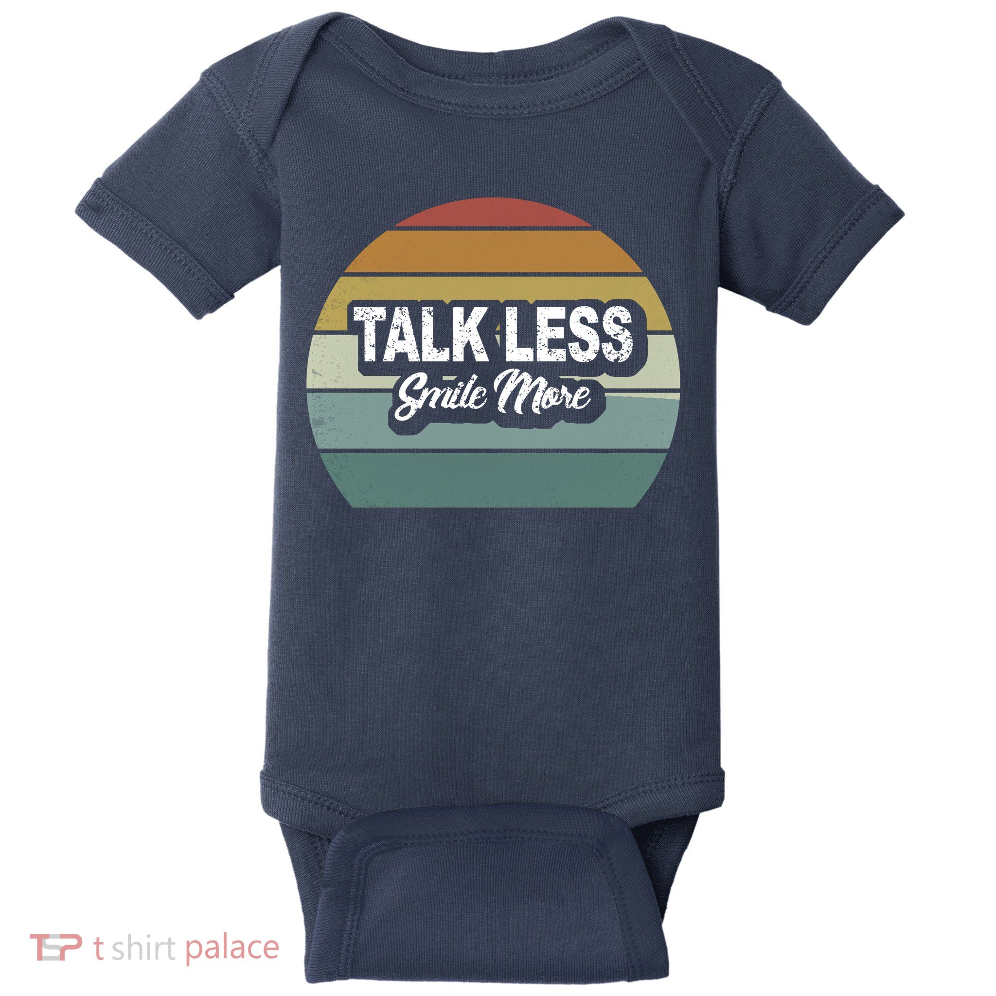 Talk Less Smile More Baby Bodysuit