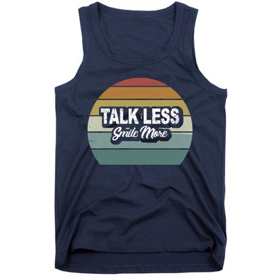 Talk Less Smile More Tank Top