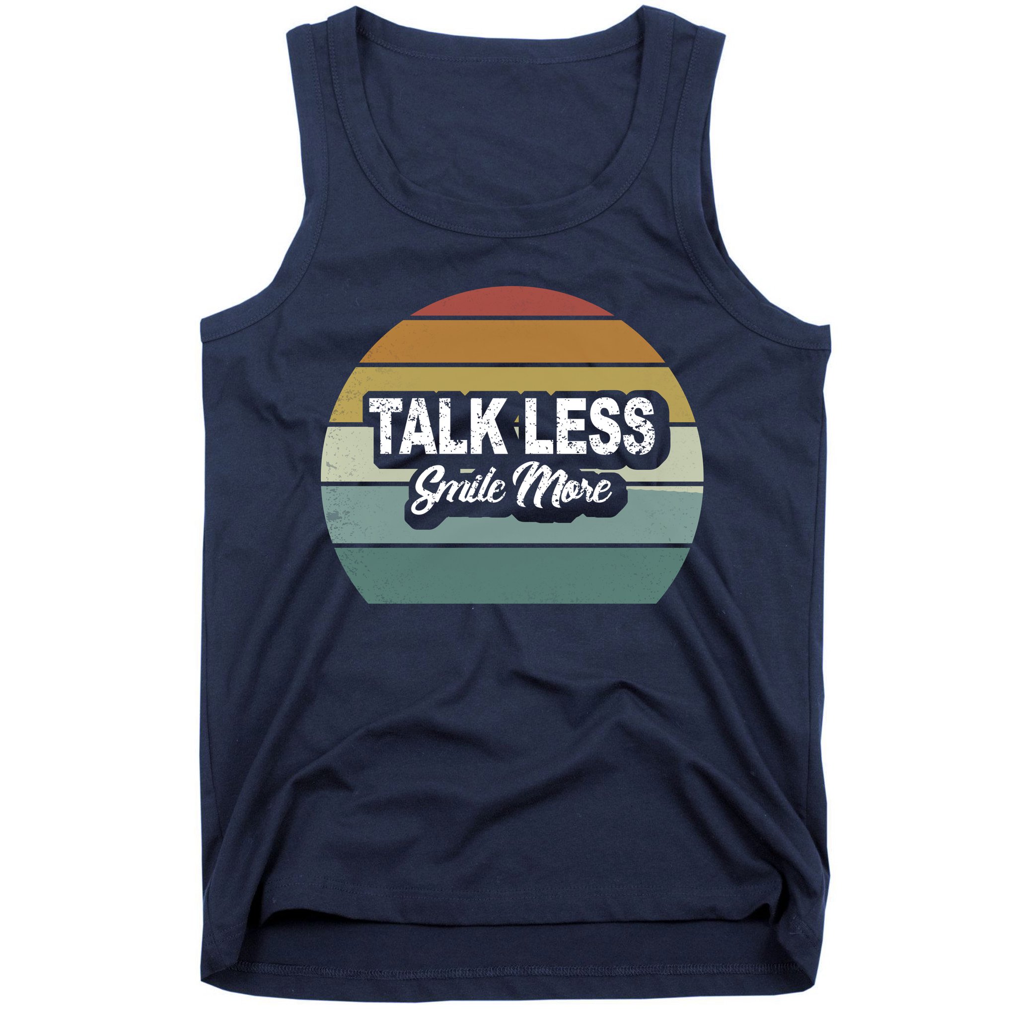Talk Less Smile More Tank Top