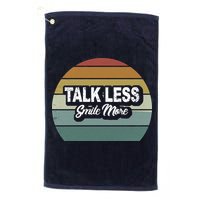 Talk Less Smile More Golf Towel