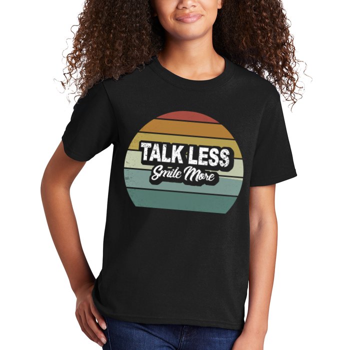 Talk Less Smile More Kids T-Shirt