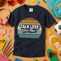Talk Less Smile More Kids T-Shirt