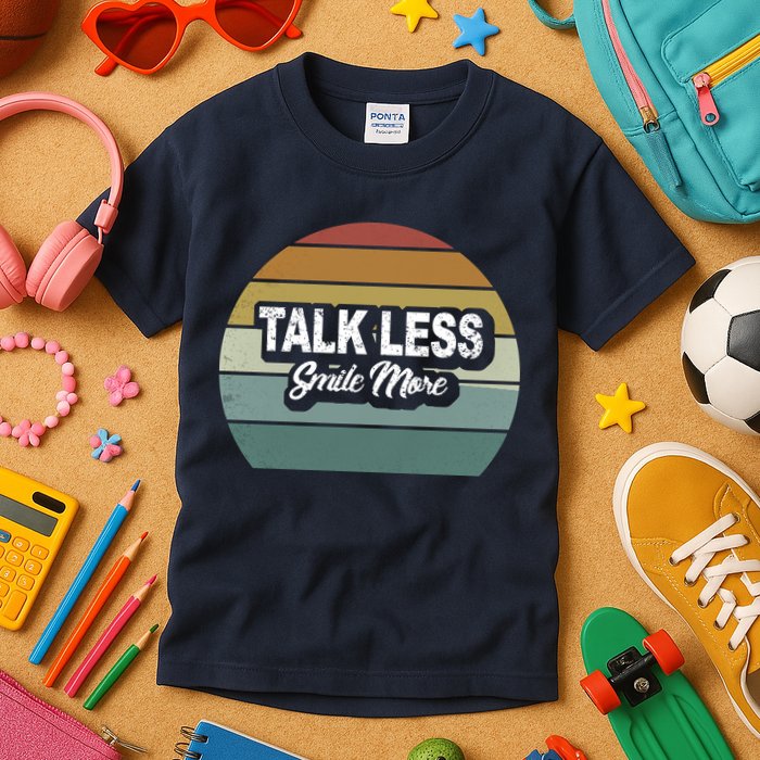 Talk Less Smile More Kids T-Shirt
