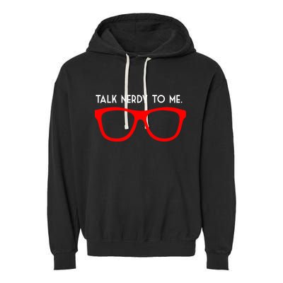 Talk Nerdy To Me Garment-Dyed Fleece Hoodie