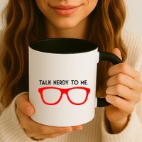 Talk Nerdy To Me Mug
