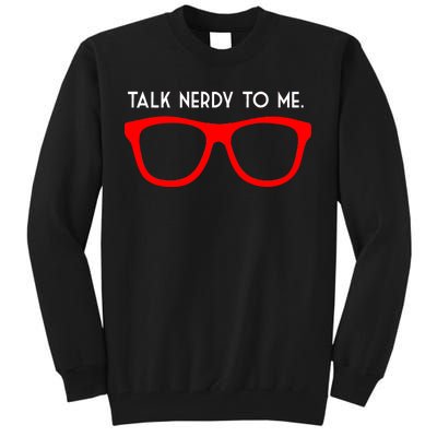 Talk Nerdy To Me Tall Sweatshirt