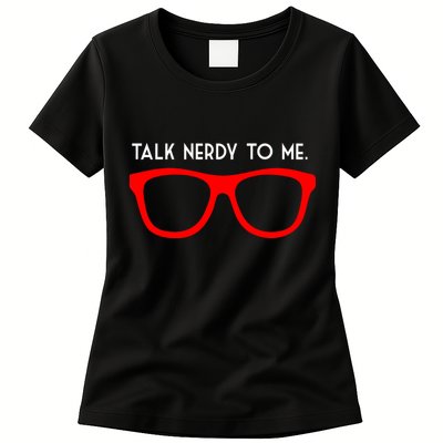 Talk Nerdy To Me Womens T-Shirt
