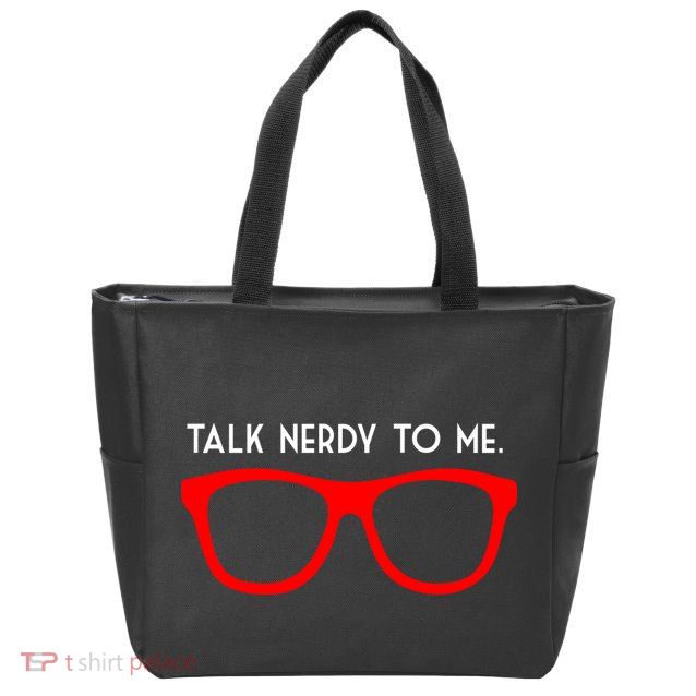 Talk Nerdy To Me Zip Tote Bag