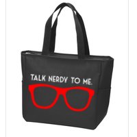 Talk Nerdy To Me Zip Tote Bag
