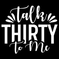 Talk Thirty To Me 30th Birthday Funny Doggie Tank