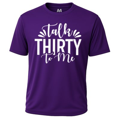 Talk Thirty To Me 30th Birthday Funny Performance Shirt