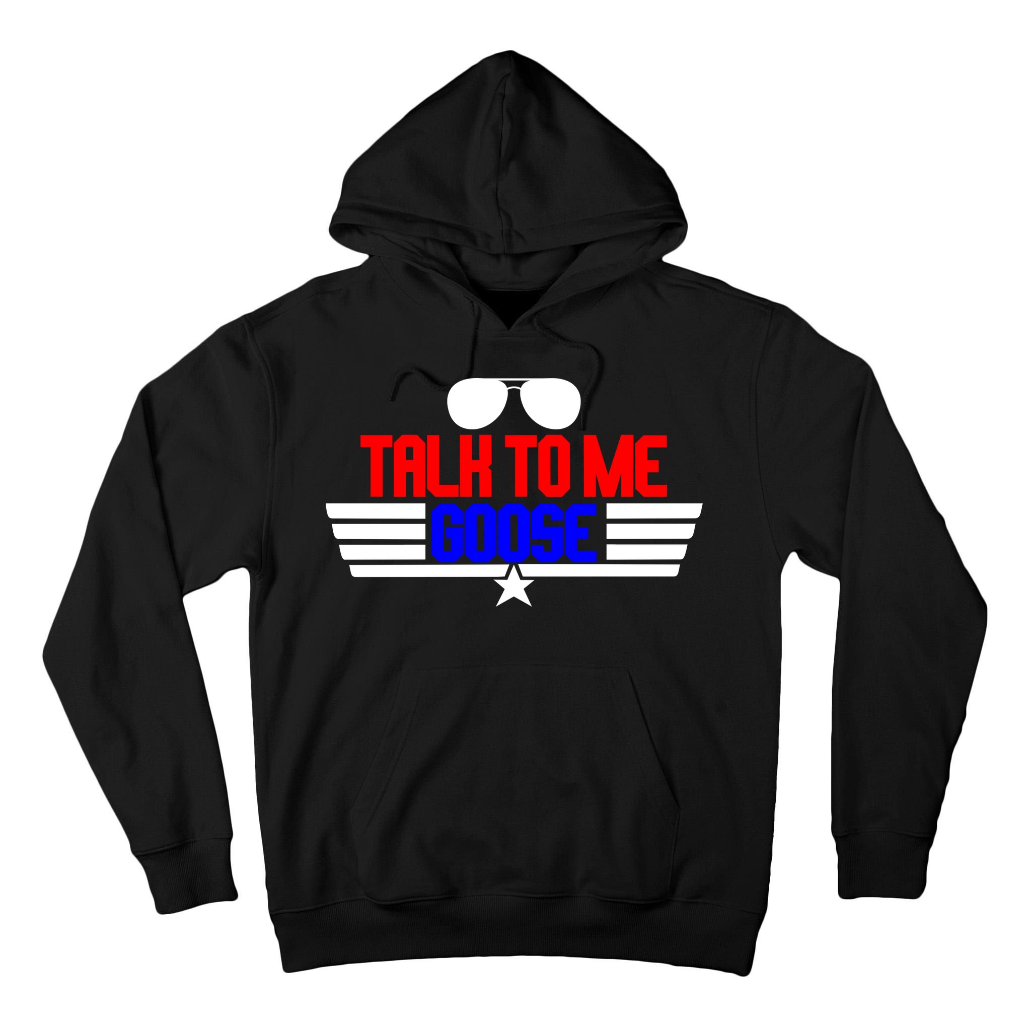 Talk To Me Goose Tall Hoodie