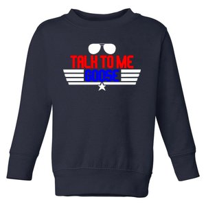 Talk To Me Goose Toddler Sweatshirt