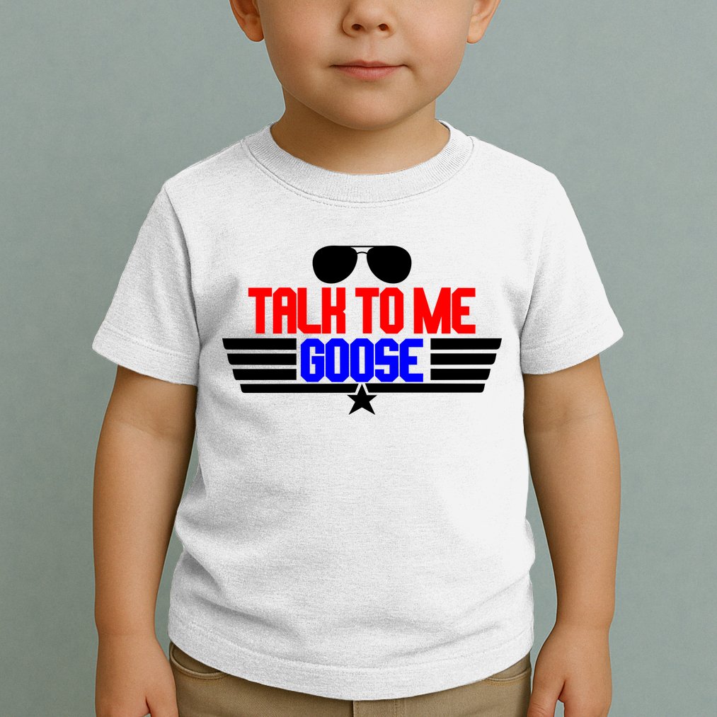 Talk To Me Goose Toddler T-Shirt