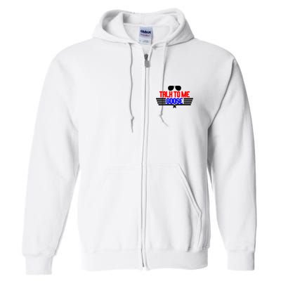Talk To Me Goose Full Zip Hoodie