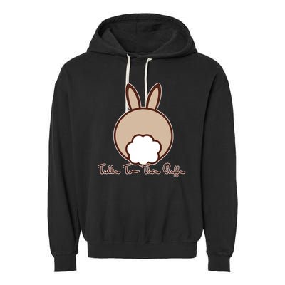 Talk To The Puff Funny Easter Bunny Garment-Dyed Fleece Hoodie
