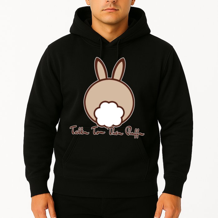 Talk To The Puff Funny Easter Bunny Hoodie