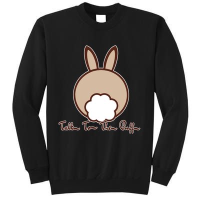 Talk To The Puff Funny Easter Bunny Sweatshirt