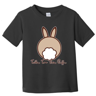 Talk To The Puff Funny Easter Bunny Toddler T-Shirt