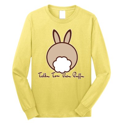 Talk To The Puff Funny Easter Bunny Long Sleeve Shirt