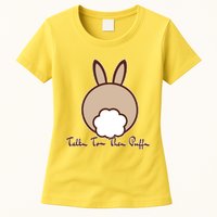 Talk To The Puff Funny Easter Bunny Womens T-Shirt