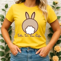 Talk To The Puff Funny Easter Bunny Womens T-Shirt