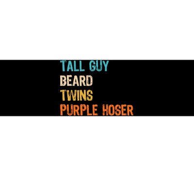 Tall Guy Beard Twins Purple Hoser Bumper Sticker