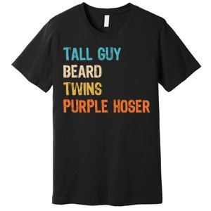 Tall Guy Beard Twins Purple Hoser Premium T-Shirt