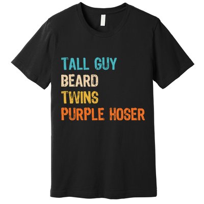 Tall Guy Beard Twins Purple Hoser Premium T-Shirt
