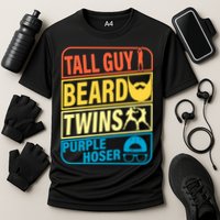 Tall Guy Beard Twins Purple Hoser Funny Cooling Performance Crew T-Shirt