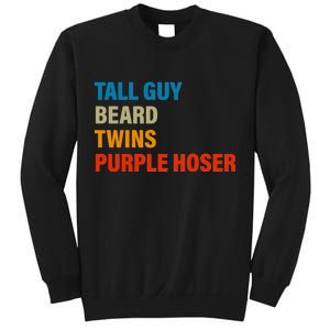 Tall Guy Beard Twins Purple Hoser Funny Meme Sweatshirt