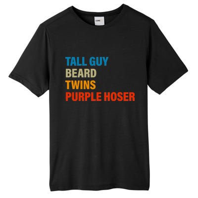 Tall Guy Beard Twins Purple Hoser Funny Meme Tall Fusion ChromaSoft Performance T-Shirt