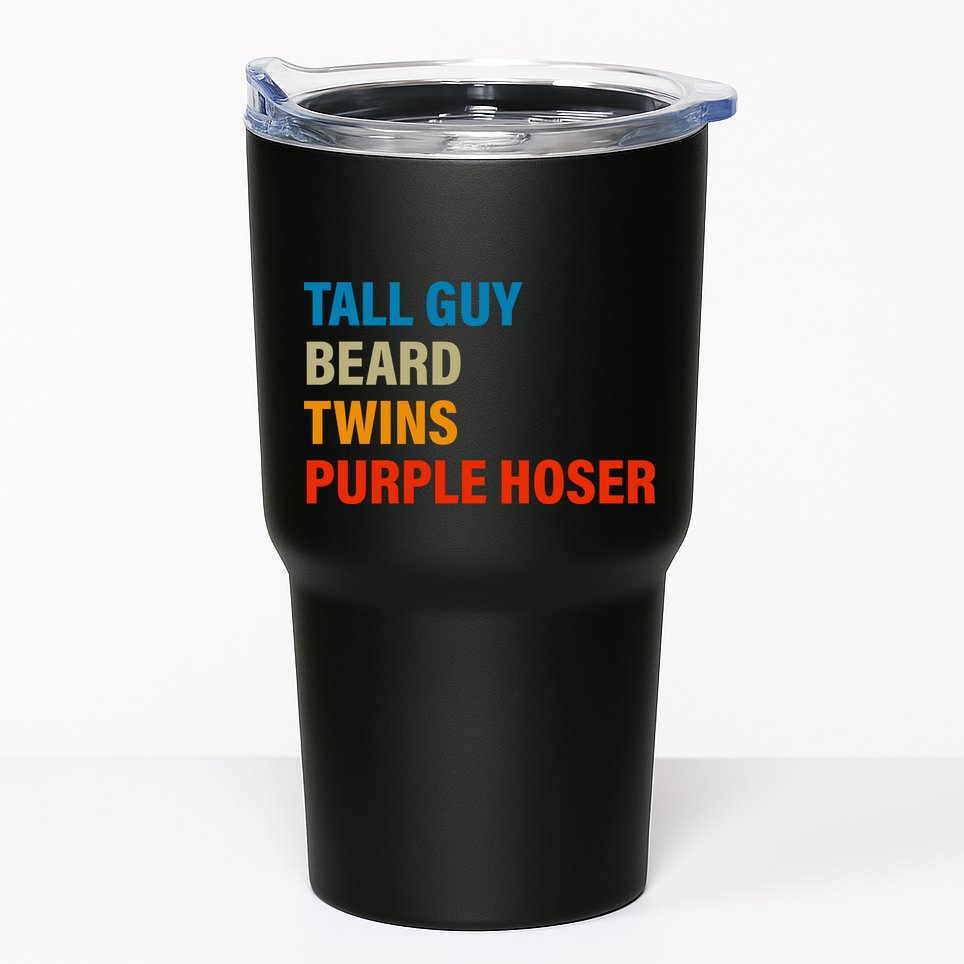 Tall Guy Beard Twins Purple Hoser Funny Meme Tumbler