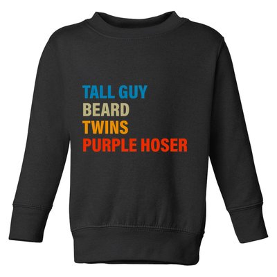 Tall Guy Beard Twins Purple Hoser Funny Meme Toddler Sweatshirt