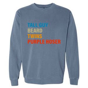 Tall Guy Beard Twins Purple Hoser Funny Meme Garment-Dyed Sweatshirt