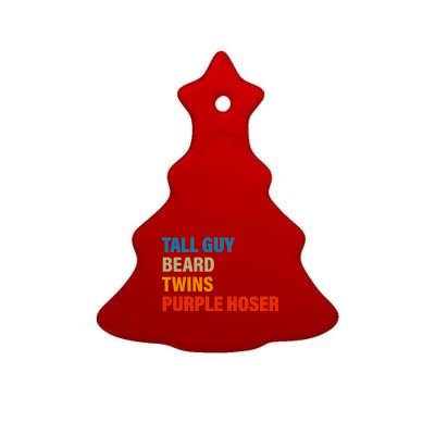 Tall Guy Beard Twins Purple Hoser Funny Meme Ceramic Tree Ornament