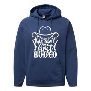 This Aint My First Rodeo Performance Fleece Hoodie